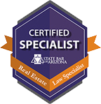 Certified Specialist | State Bar Arizona | Real Estate Law Specialist